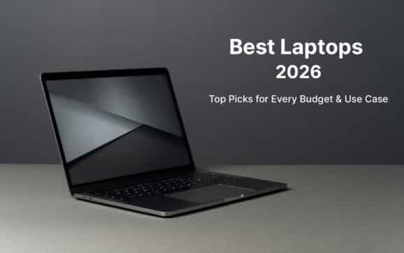 Best Laptops 2026: Top Picks for Every Budget & Use Case 