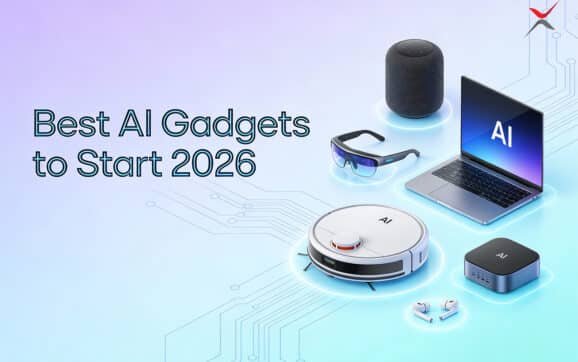 Best AI Gadgets to Start 2026 