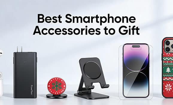 Best Smartphone Accessories to Gift 
