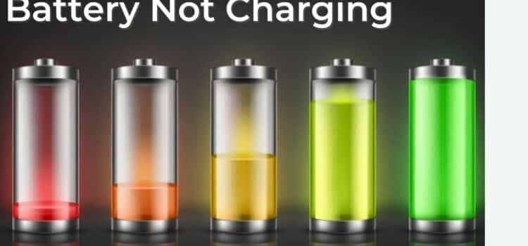 Battery Not Charging? Causes and Fixes