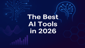 Best AI tools in 2026 (Ultimate Guide)