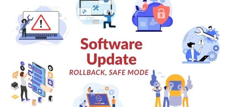 Software Update Problems and Rollback Fixes