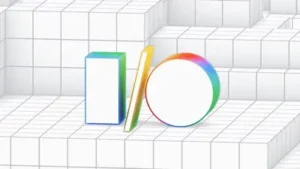 Google Announces I/O 2026 Dates: Major Gemini AI And Android Updates Expected May 19