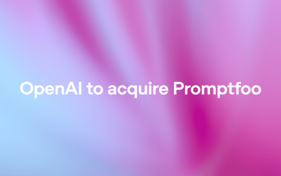 OpenAI to Acquire Promptfoo, The Atlantic Firewall Move To Secure GPT 5.4 Enterprise