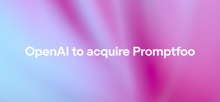 OpenAI to Acquire Promptfoo, The Atlantic Firewall Move To Secure GPT 5.4 Enterprise