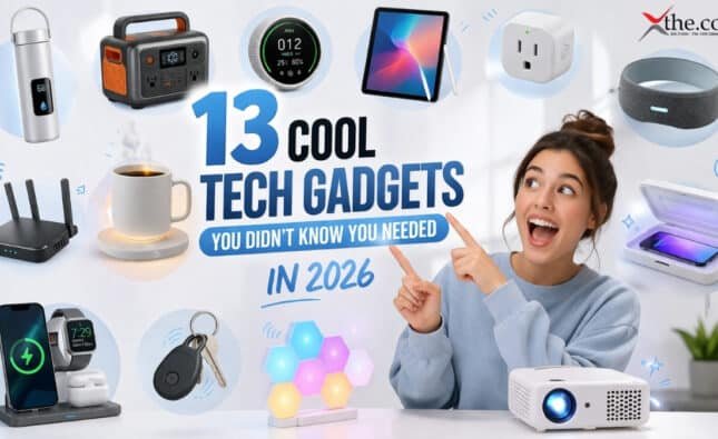 13 Cool Tech Gadgets You Didn’t Know You Needed in 2026 