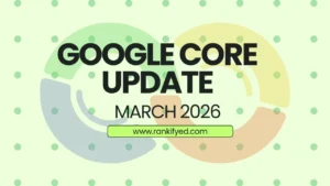 Google March 2026 Core Update Disrupts US Search Rankings