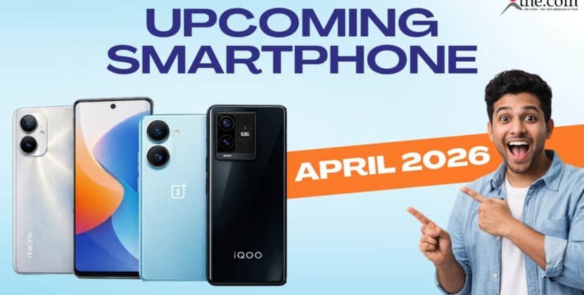 Upcoming Smartphones April 2026: Best New Phones Worth Waiting For