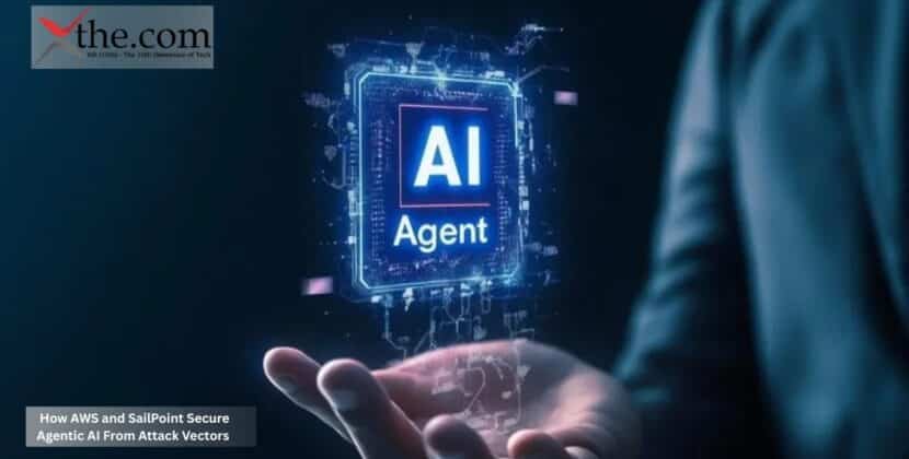 How AWS and SailPoint Secure Agentic AI From Attack Vectors