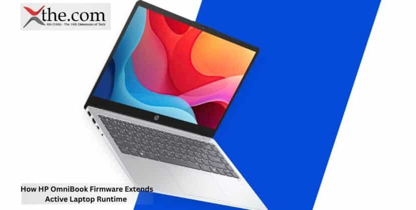 How HP OmniBook Firmware Extends Active Laptop Runtime