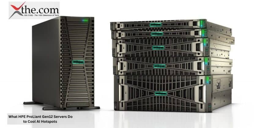 What HPE ProLiant Gen12 Servers Do to Cool AI Hotspots