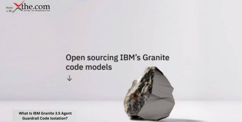 What Is IBM Granite 3.5 Agent Guardrail Code Isolation?