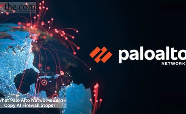 What Palo Alto Networks Zero Copy AI Firewall Stops?