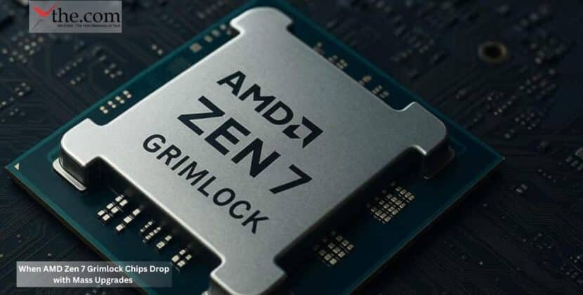 When AMD Zen 7 Grimlock Chips Drop with Mass Upgrades