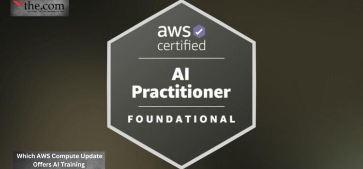 Which AWS Compute Update Offers AI Training