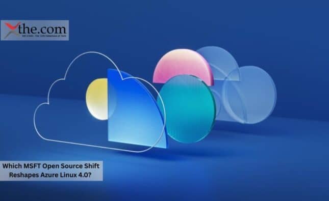 Which MSFT Open Source Shift Reshapes Azure Linux 4.0?