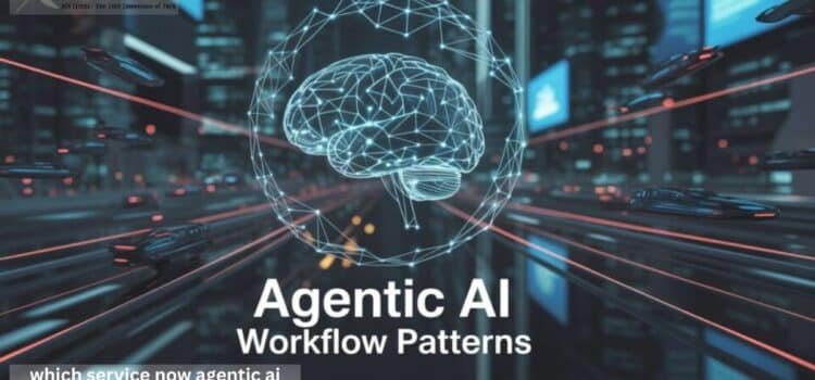 Which Service Now Agentic AI Workflow Cuts Office Overhead