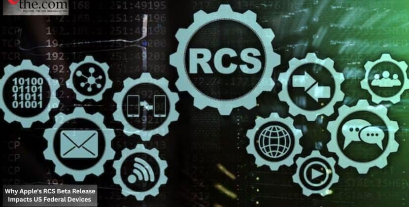 Why Apple’s RCS Beta Release Impacts US Federal Devices