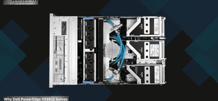 Why Dell PowerEdge XE9812 Solves Rubin Cooling Needs