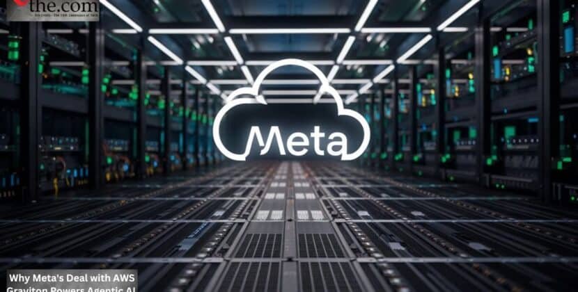 Why Meta’s Deal with AWS Graviton Powers Agentic AI