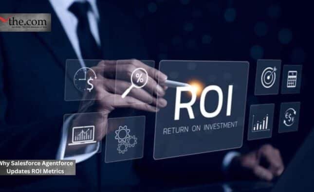 Why Salesforce Agentforce Updates ROI Metrics