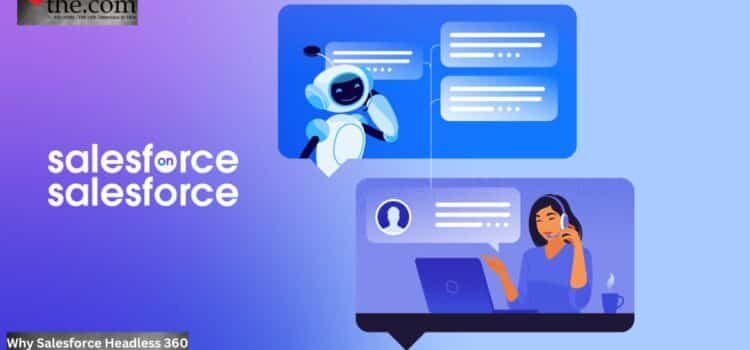 Why Salesforce Headless 360 Is the AI “Velocity Tax” Fix