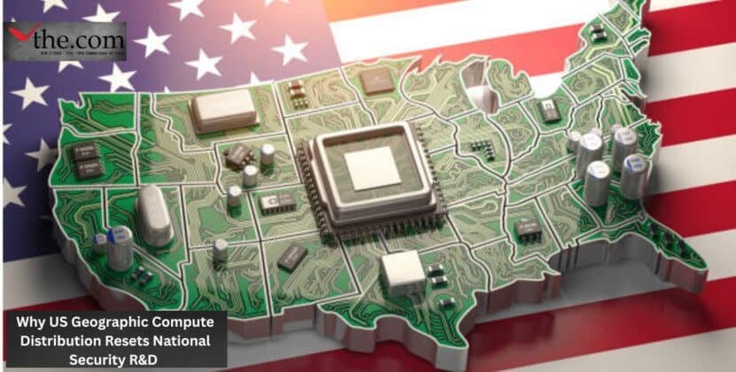 Why US Geographic Compute Distribution Resets National Security R&D