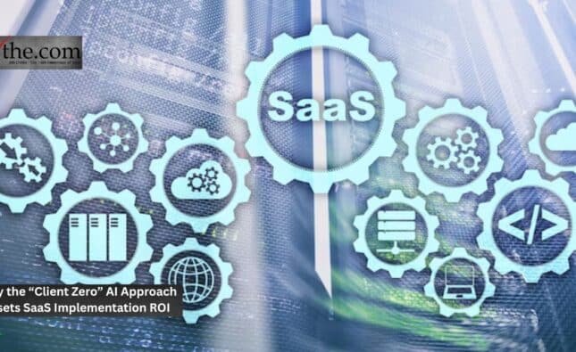 Why the “Client Zero” AI Approach Resets SaaS Implementation ROI