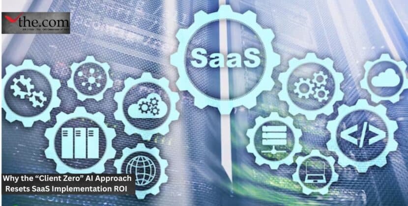 Why the “Client Zero” AI Approach Resets SaaS Implementation ROI