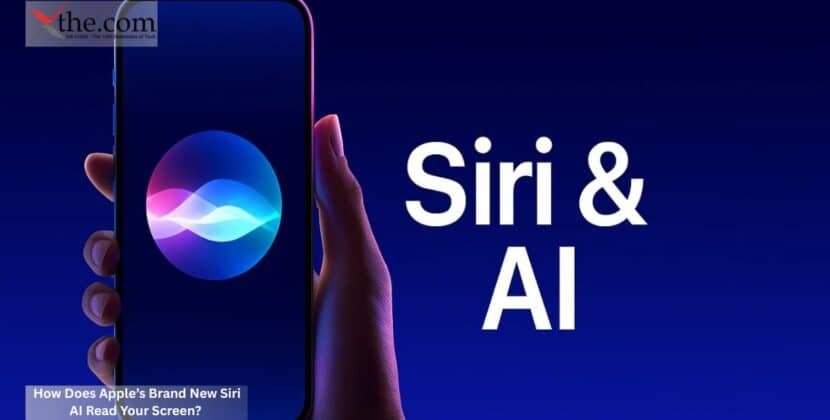 How Does Apple’s Brand New Siri AI Read Your Screen?