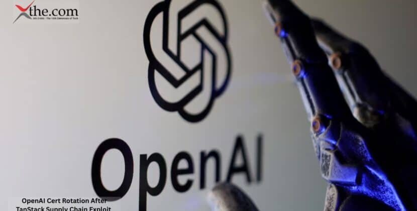 OpenAI Cert Rotation After TanStack Supply Chain Exploit