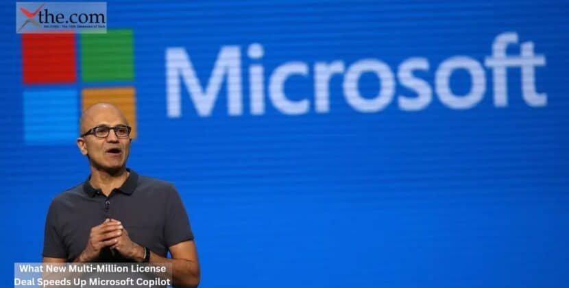 What New Multi-Million License Deal Speeds Up Microsoft Copilot
