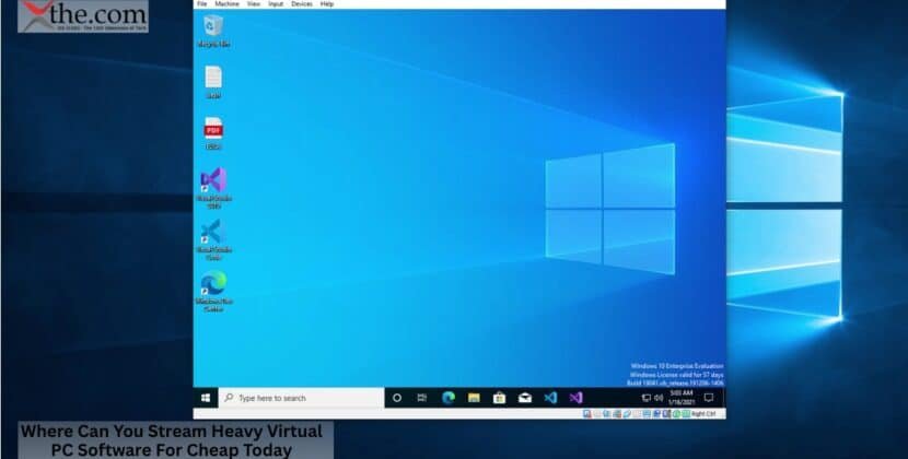 Where Can You Stream Heavy Virtual PC Software For Cheap Today?