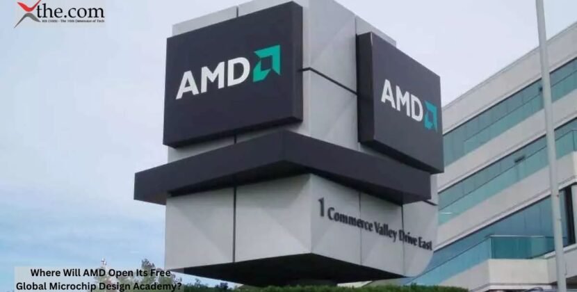 Where Will AMD Open Its Free Global Microchip Design Academy?
