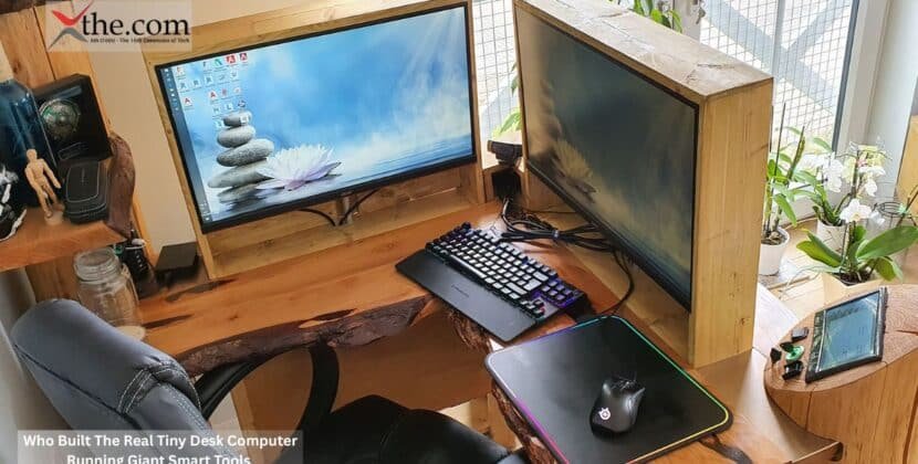 Who Built The Real Tiny Desk Computer Running Giant Smart Tools