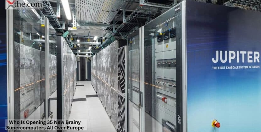 Who Is Opening 35 New Brainy Supercomputers All Over Europe?
