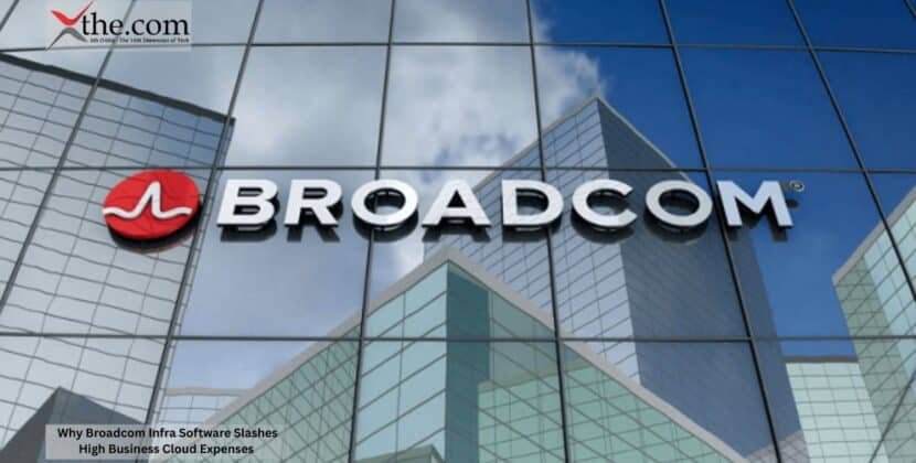 Why Broadcom Infra Software Slashes High Business Cloud Expenses