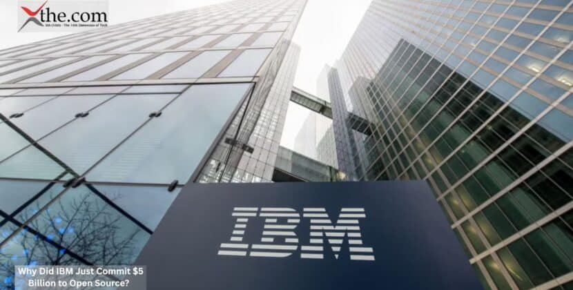 Why Did IBM Just Commit $5 Billion to Open Source?