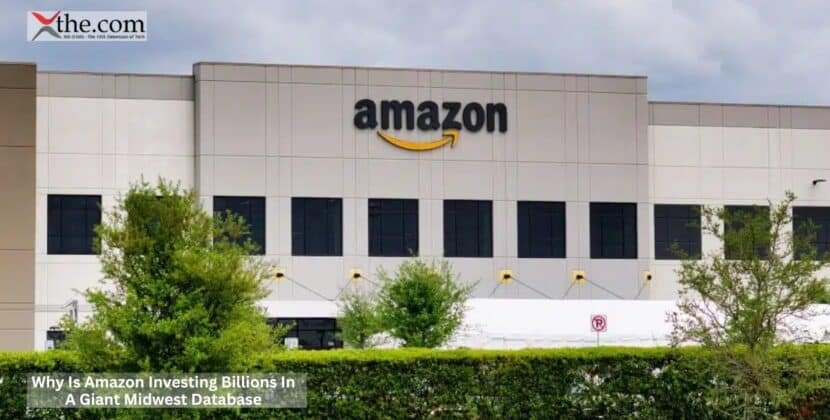 Why Is Amazon Investing Billions In A Giant Midwest Database?