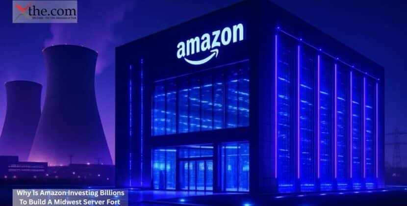 Why Is Amazon Investing Billions To Build A Midwest Server Fort