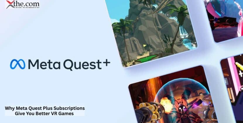 Why Meta Quest Plus Subscriptions Give You Better VR Games