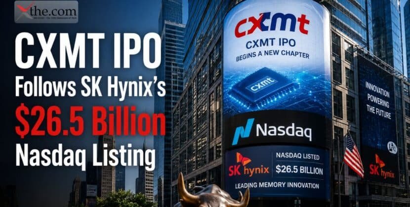 CXMT IPO Follows SK Hynix’s $26.5 Billion Nasdaq Listing