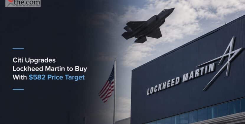 Citi Upgrades Lockheed Martin to Buy With $582 Price Target