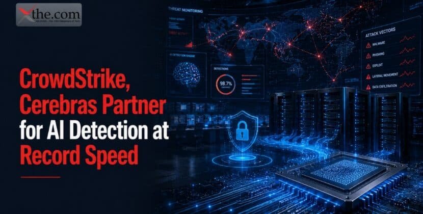 CrowdStrike, Cerebras Partner for AI Detection at Record Speed