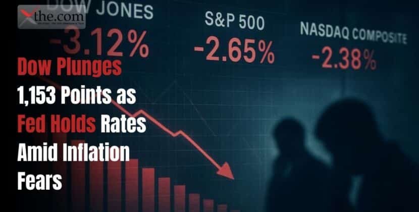 Dow Plunges 1,153 Points as Fed Holds Rates Amid Inflation Fears