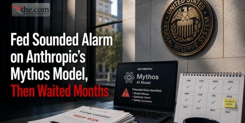 Fed Sounded Alarm on Anthropic’s Mythos Model, Then Waited Months