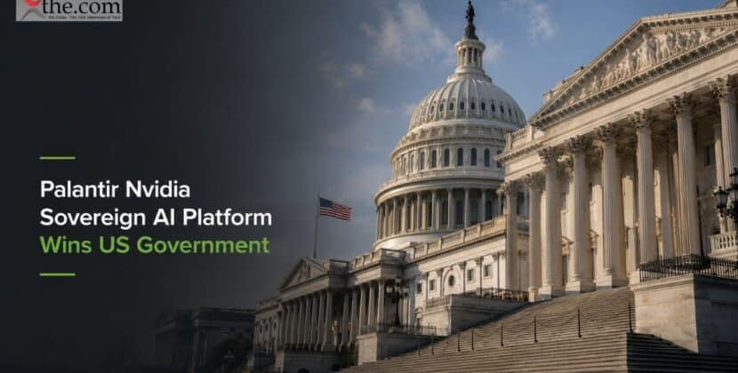 Palantir Nvidia Sovereign AI Platform Wins US Government
