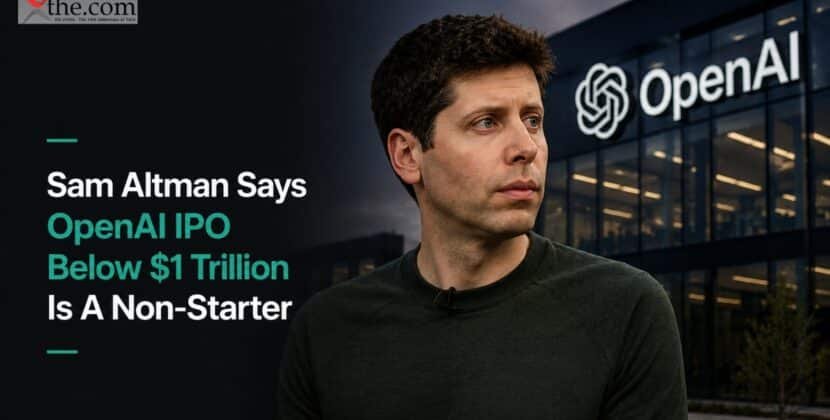 Sam Altman Says OpenAI IPO Below $1 Trillion Is A Non-Starter