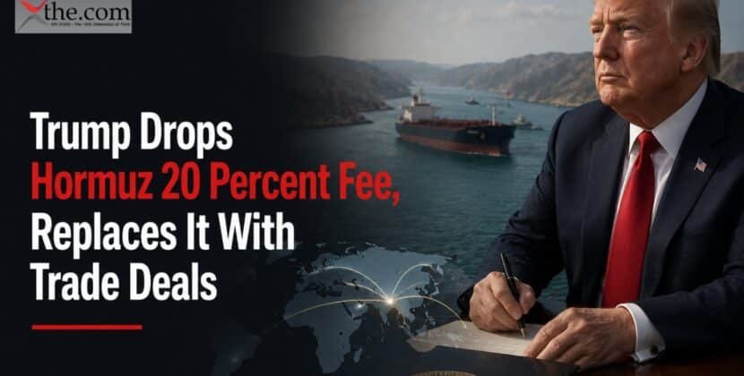 Trump Drops Hormuz 20 Percent Fee, Replaces It With Trade Deals