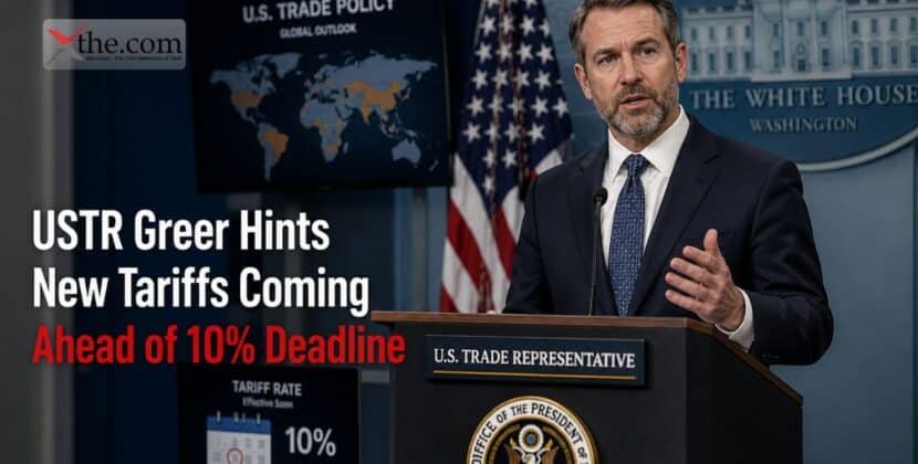 USTR Greer Hints New Tariffs Coming Ahead of 10% Deadline